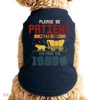 Please Be Patient I Was Born In The 1900s Doggie Tank thumb 0