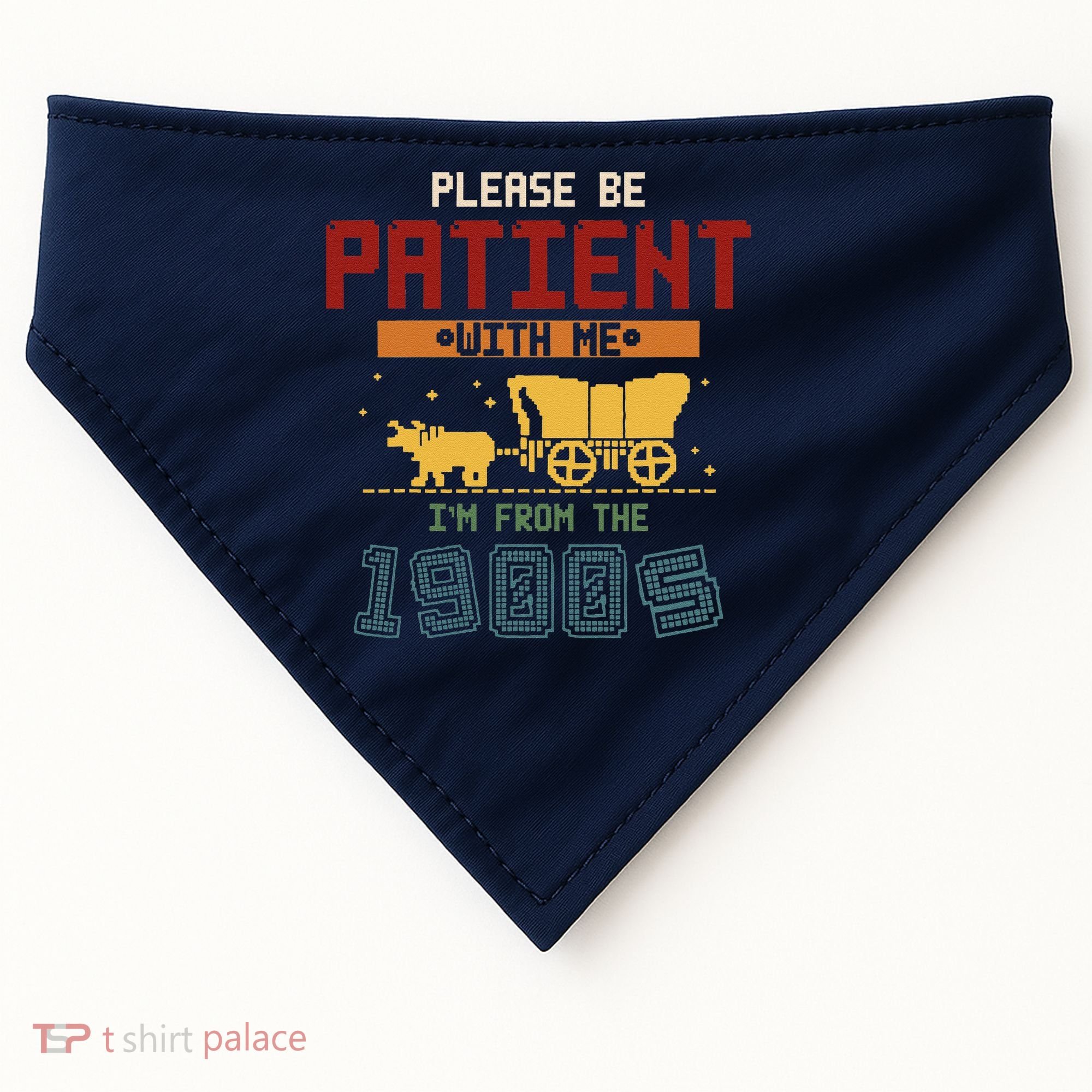 Please Be Patient I Was Born In The 1900s USA-Made Doggie Bandana