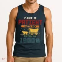 Please Be Patient I Was Born In The 1900s Tank Top thumb 3