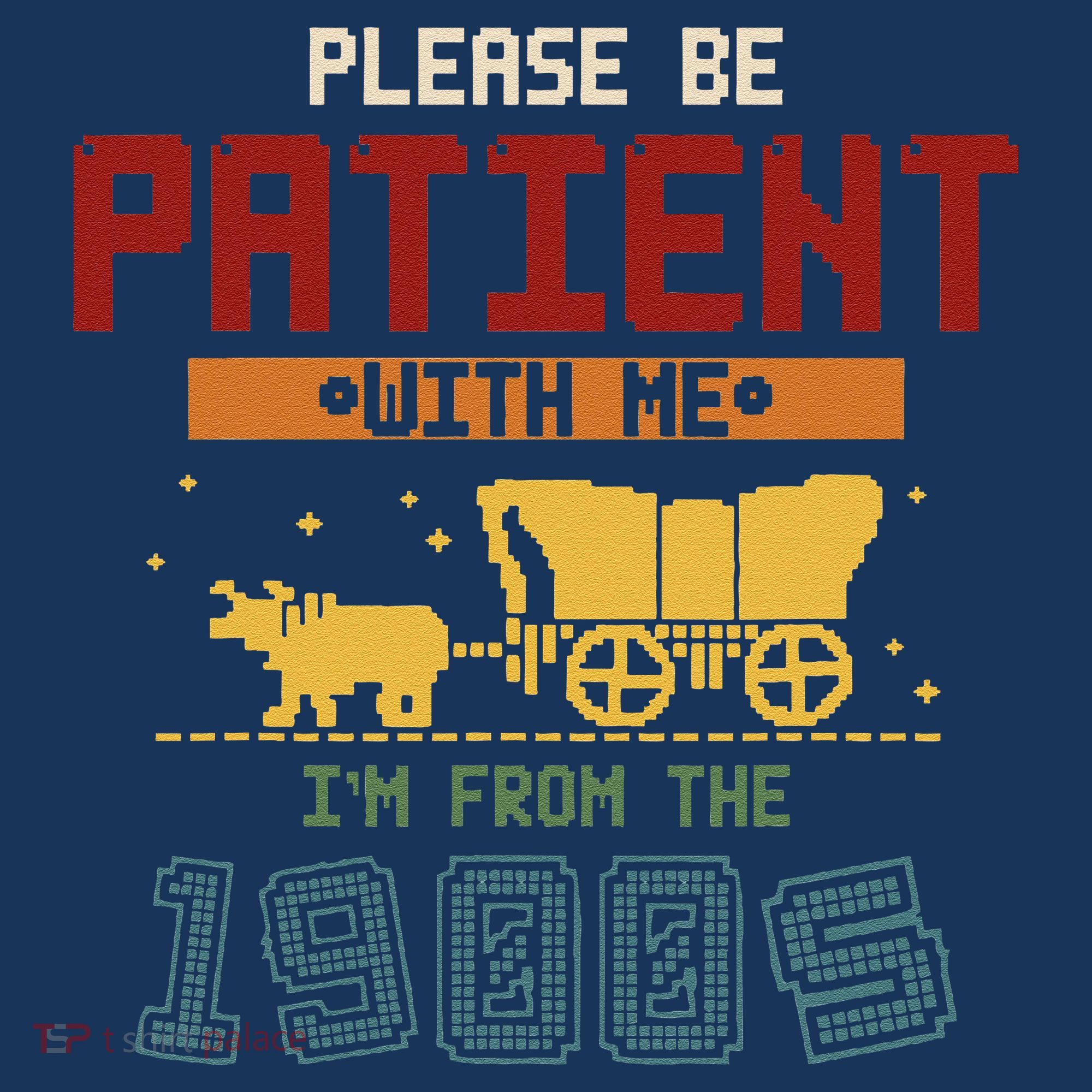 Please Be Patient I Was Born In The 1900s Kids Sweatshirt