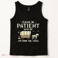 Please Be Patient With Me IM From The 1900s Tank Top thumb 2