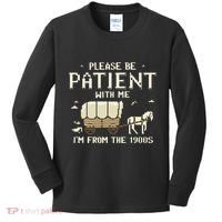 Please Be Patient With Me IM From The 1900s Kids Long Sleeve Shirt thumb 0