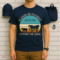 Please Be Patient With Me Im From The 1900s Vintage T-Shirt thumb 6