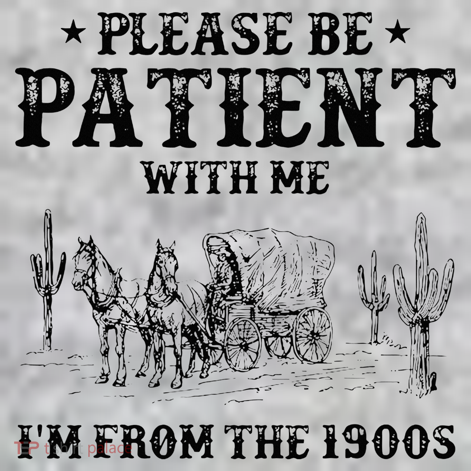 Please Be Patient I Was Born In The 1900s Toddler T-Shirt