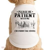 Please Be Patient I Was Born In The 1900s Doggie Tank thumb 0