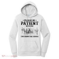 Please Be Patient I Was Born In The 1900s Women's Hoodie thumb 0