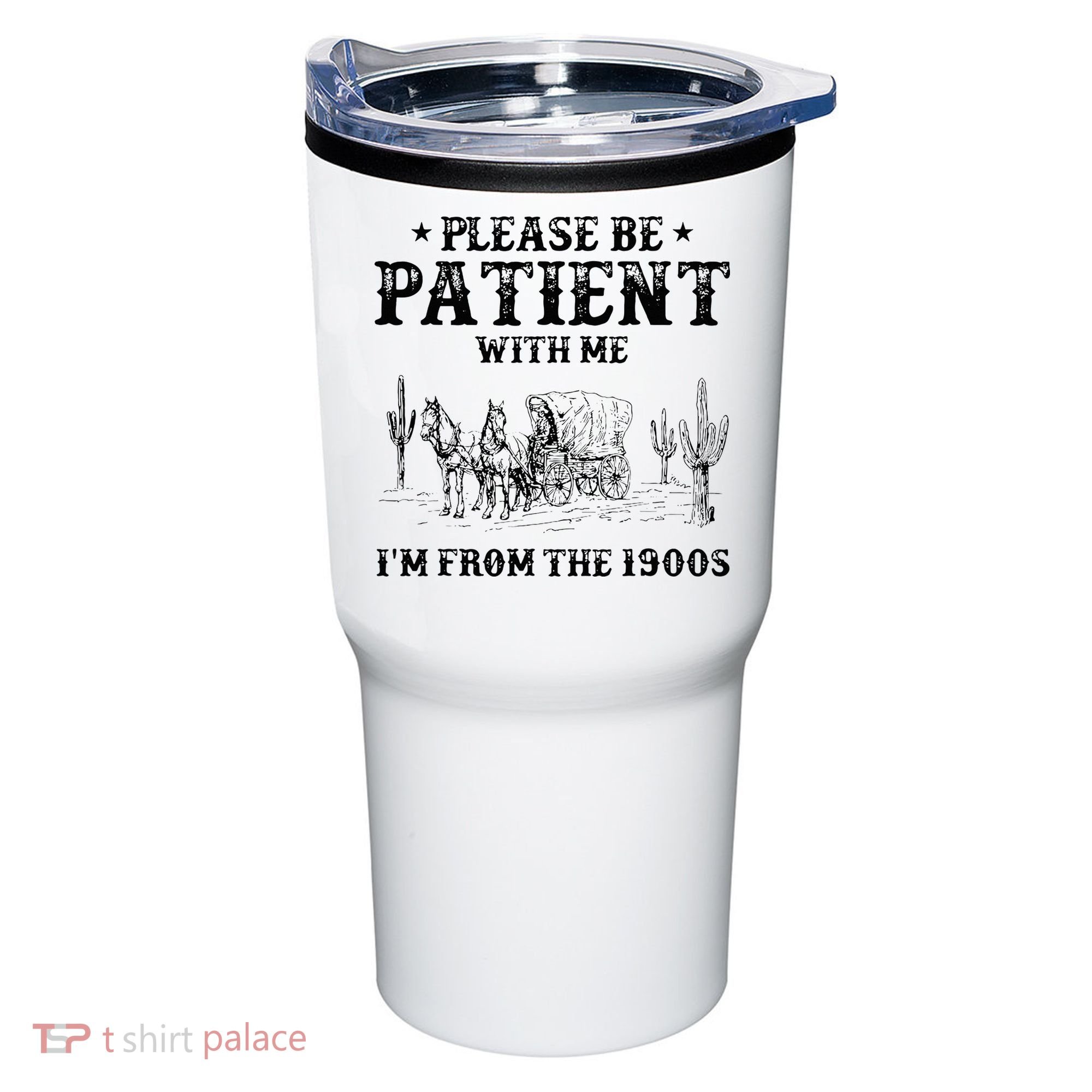 Please Be Patient I Was Born In The 1900s Tumbler