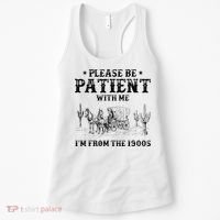 Please Be Patient I Was Born In The 1900s Women's Tank Top thumb 0