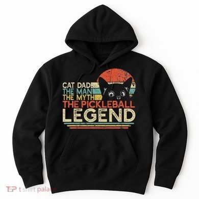 Pickle Ball Player Cat Dad Man Myth Pickleball Legend Hoodie
