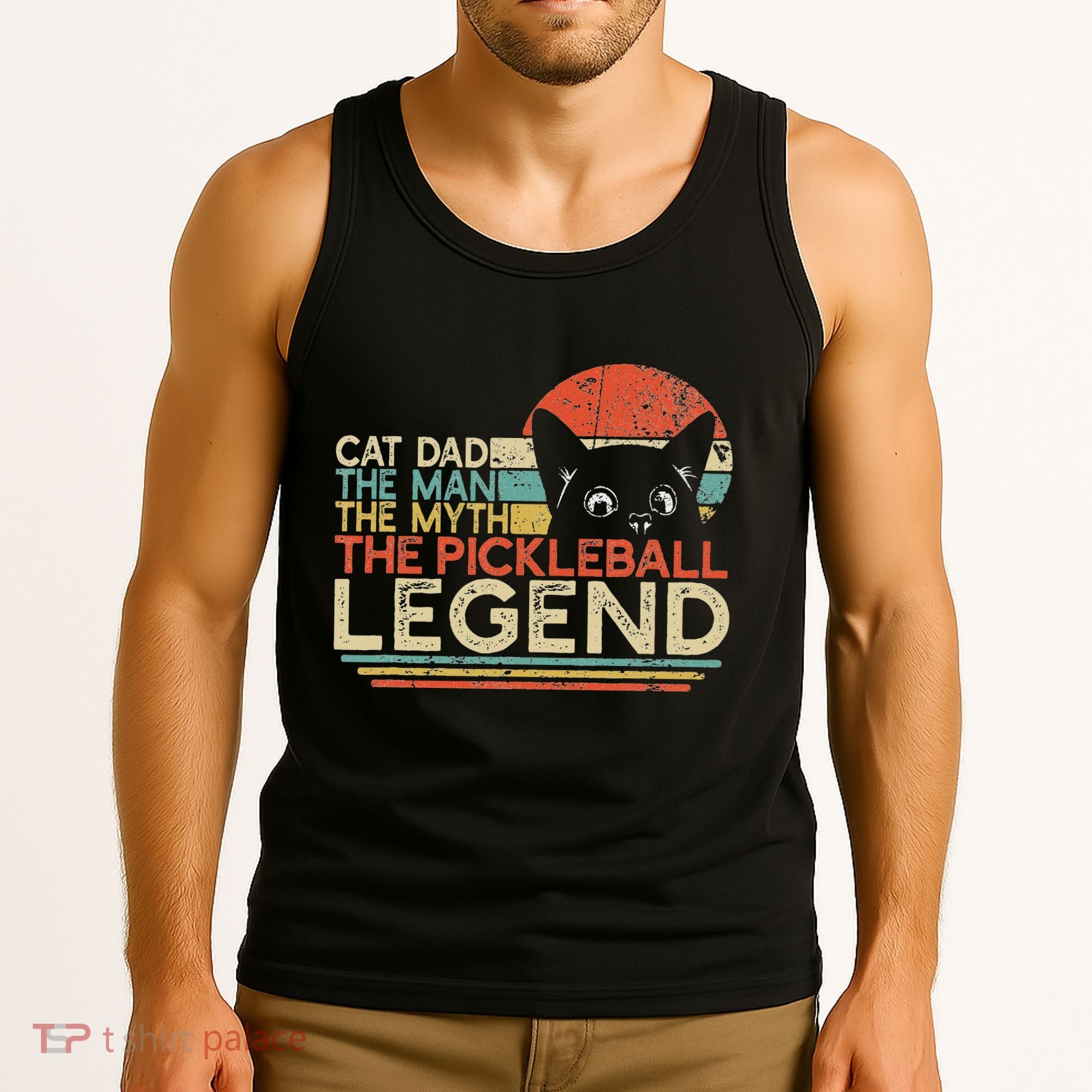 Pickle Ball Player Cat Dad Man Myth Pickleball Legend Tank Top