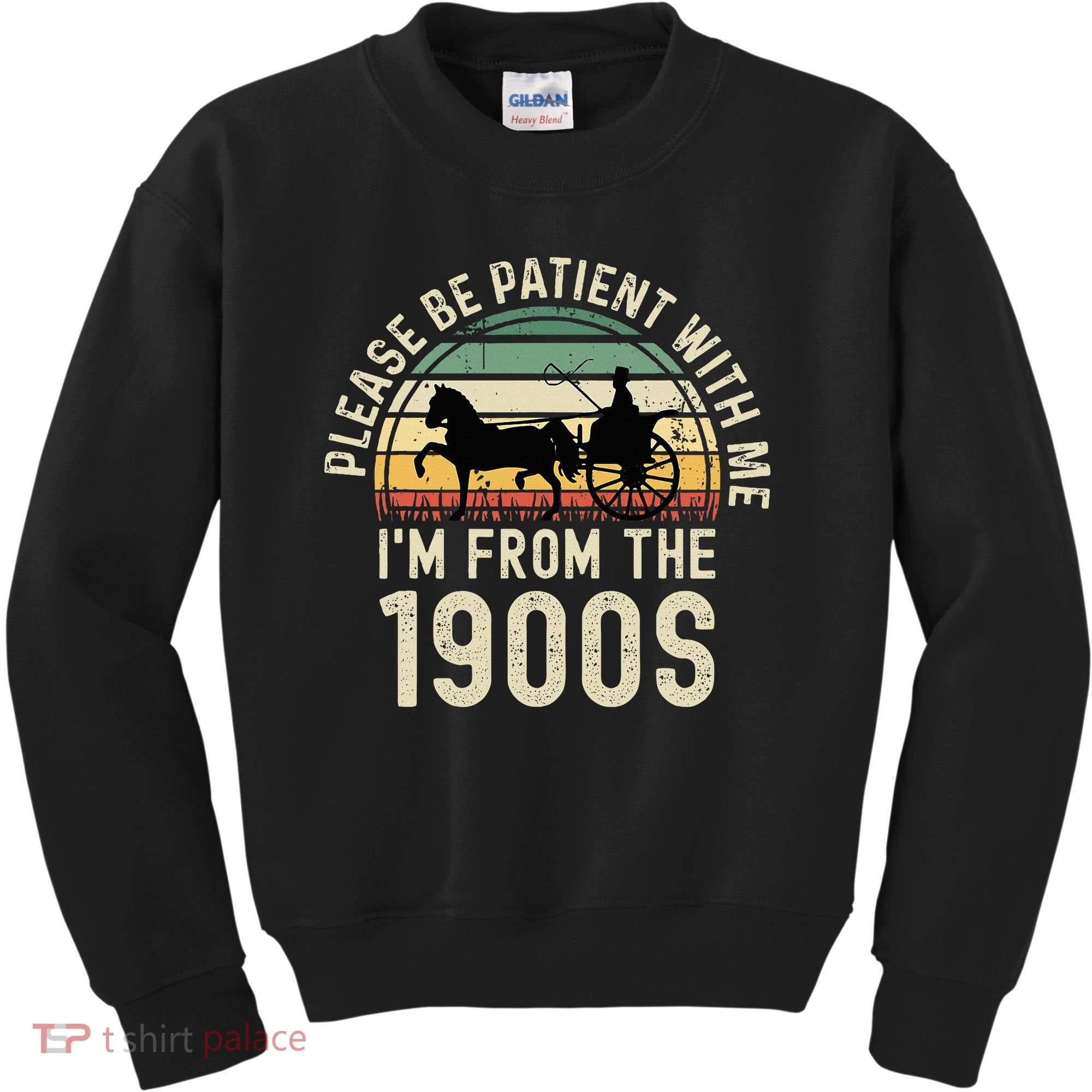 Please Be Patient With Me IM From The 1900s Kids Sweatshirt
