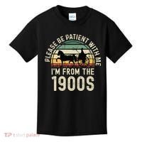 Please Be Patient With Me IM From The 1900s Kids T-Shirt thumb 0