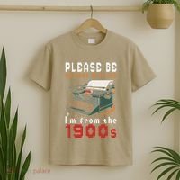 Please Be Patient With Me IM From The 1900 Retro Typewriter T-Shirt thumb 2
