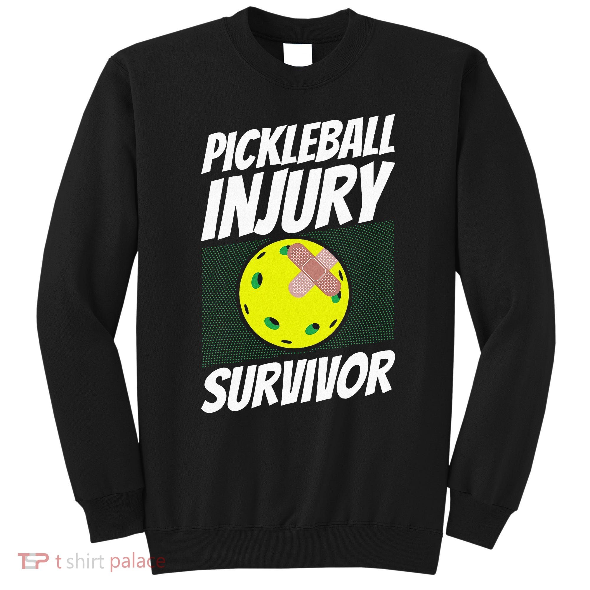 Pickleball Band-Aid Pickleball Injury Survivor Sweatshirt