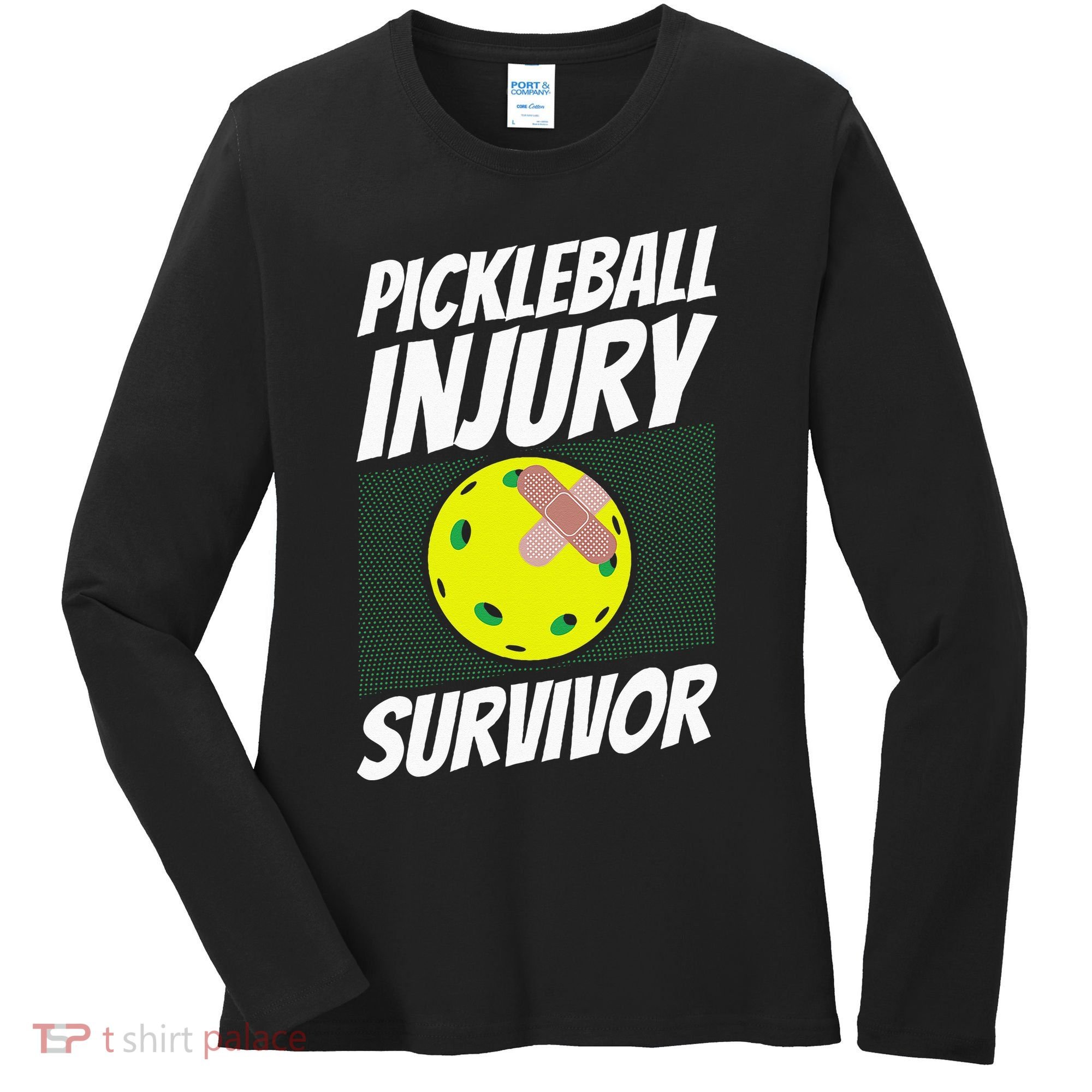 Pickleball Band-Aid Pickleball Injury Survivor Women's Long Sleeve Shirt