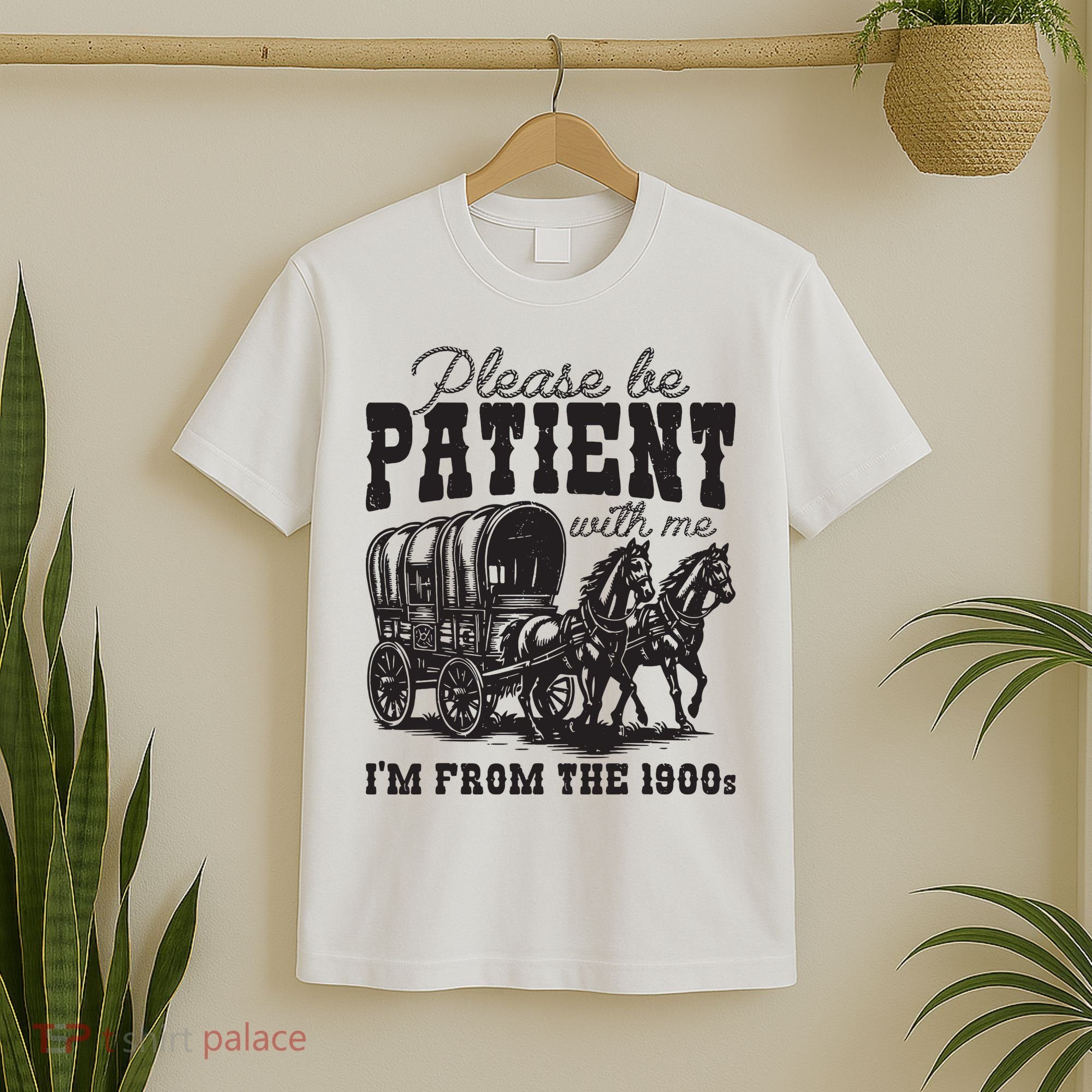 Please Be Patient With Me Im From The 1900s Vintage Trendy T-Shirt