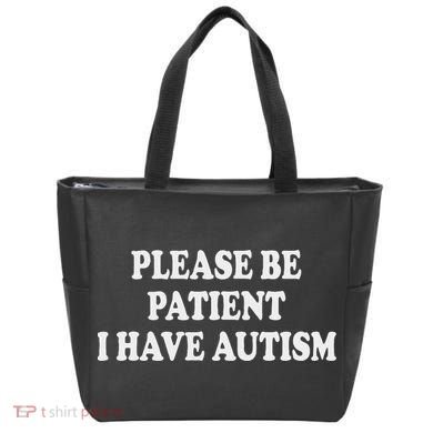 Please Be Patient I Have Autism Tote Bag