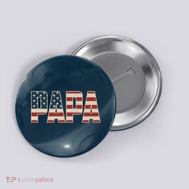 Papa Bold Patriotic American Flag Father’s Day Button