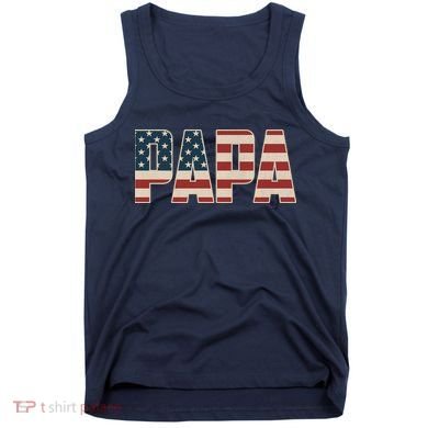 Papa Bold Patriotic American Flag Father’s Day Tank Top