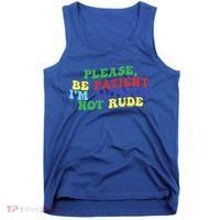 Please Be Patient IM Autistic Not Rude Great Gift Tank Top thumb 0