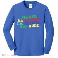 Please Be Patient IM Autistic Not Rude Great Gift Kids Long Sleeve Shirt thumb 0