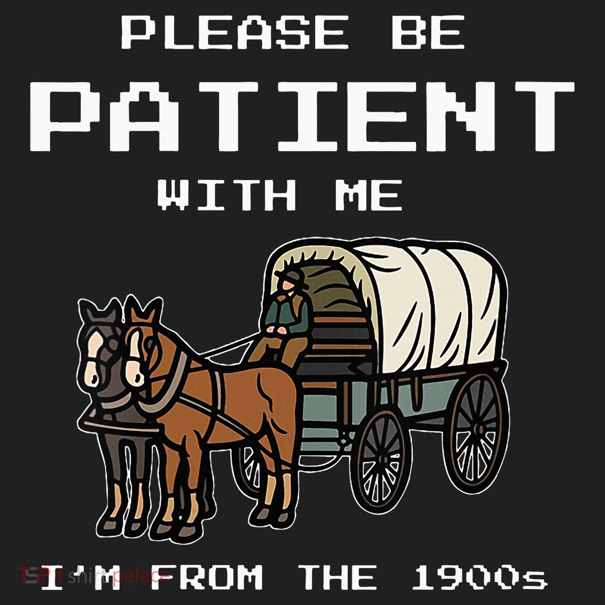Please Be Patient With Me I'm From The 1900s Women's Sweatshirt