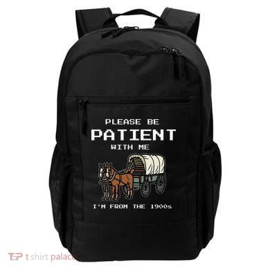 Please Be Patient With Me I'm From The 1900s Backpack