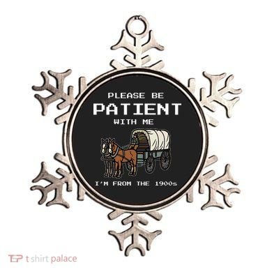 Please Be Patient With Me I'm From The 1900s Ornament
