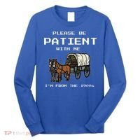 Please Be Patient With Me I'm From The 1900s Long Sleeve Shirt thumb 0