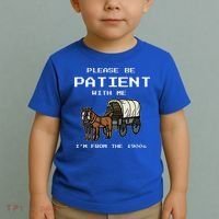 Please Be Patient With Me I'm From The 1900s Toddler T-Shirt thumb 2