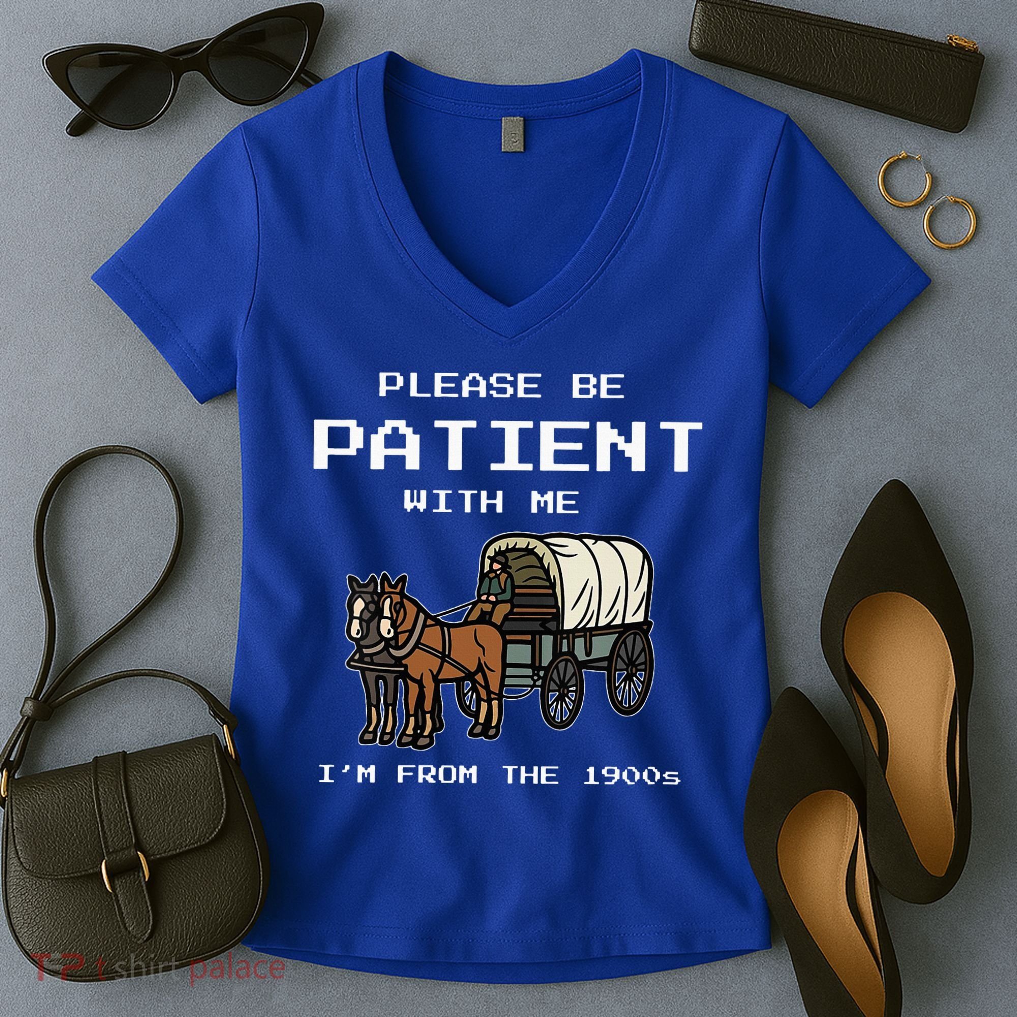 Please Be Patient With Me I'm From The 1900s Women's V-Neck T-Shirt