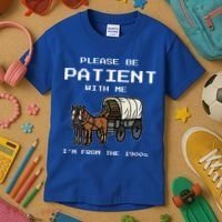 Please Be Patient With Me I'm From The 1900s Kids T-Shirt thumb 3