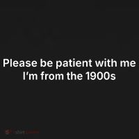 Please Be Patient With Me Im From The 1900s Funny Apron thumb 3