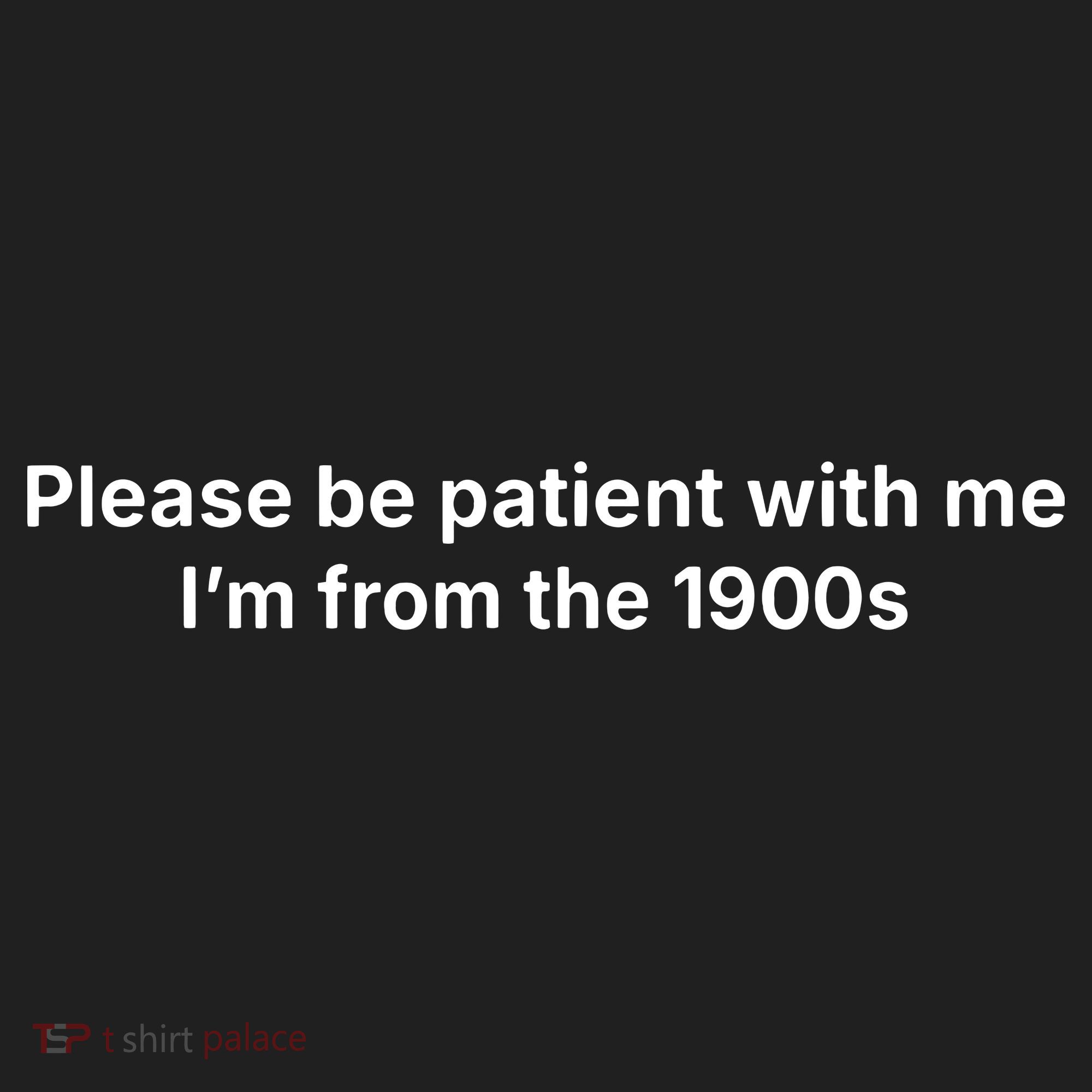 Please Be Patient With Me Im From The 1900s Funny Golf Towel