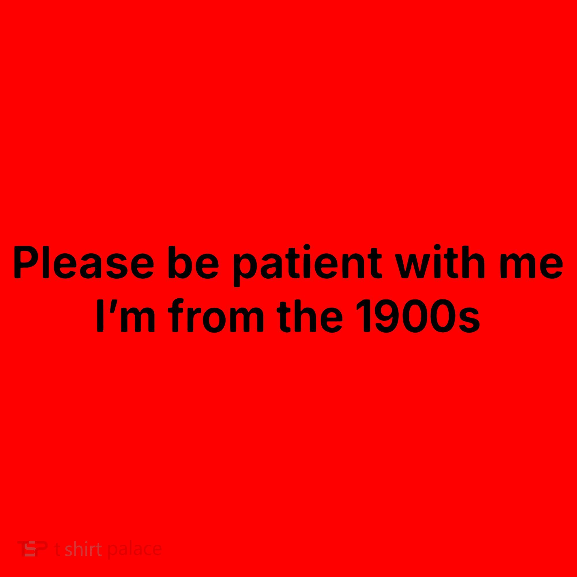 Please Be Patient With Me Im From The 1900s Funny Santa Hat