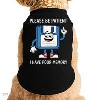 Please Be Patient Poor Memory Doggie Tank thumb 0