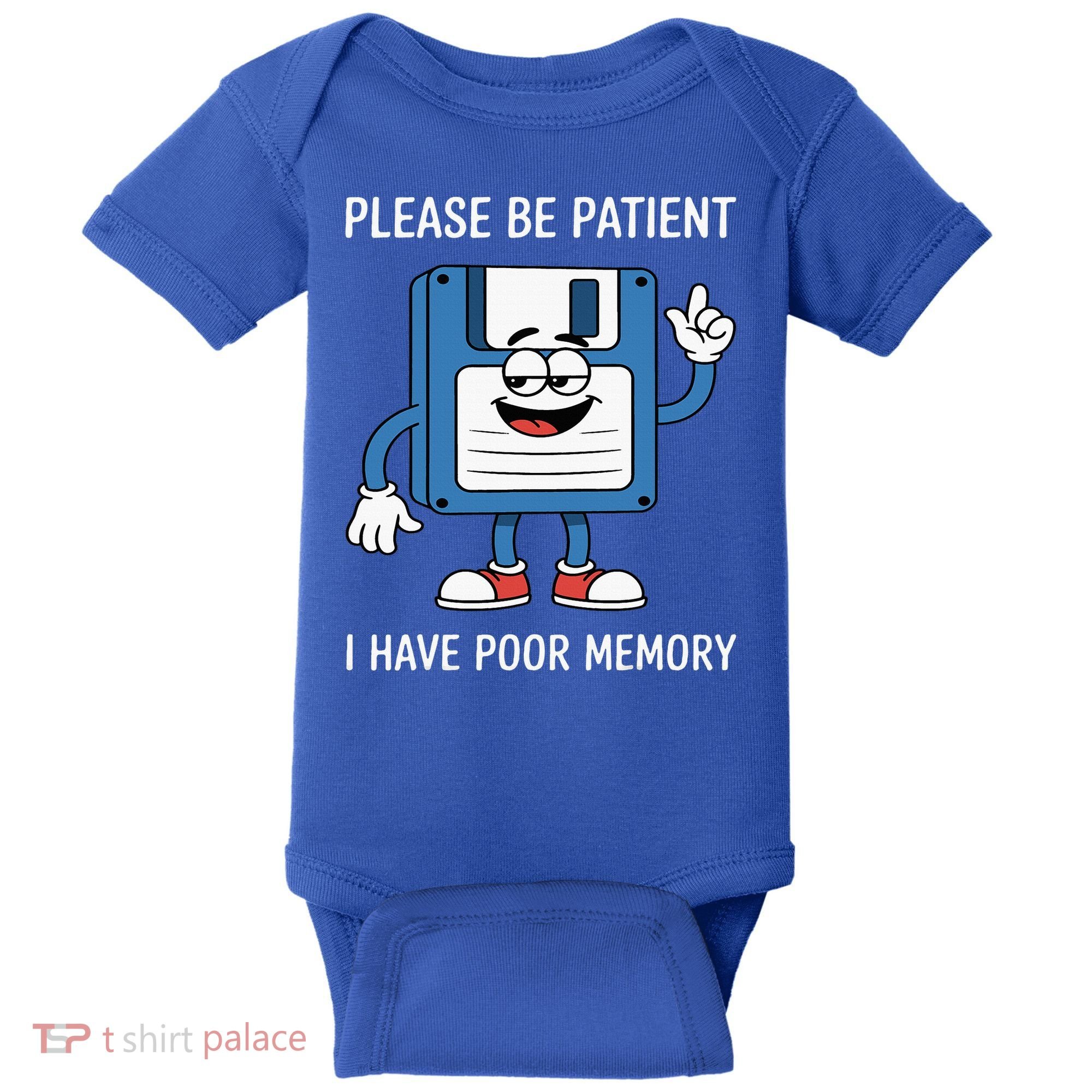 Please Be Patient Poor Memory Baby Bodysuit
