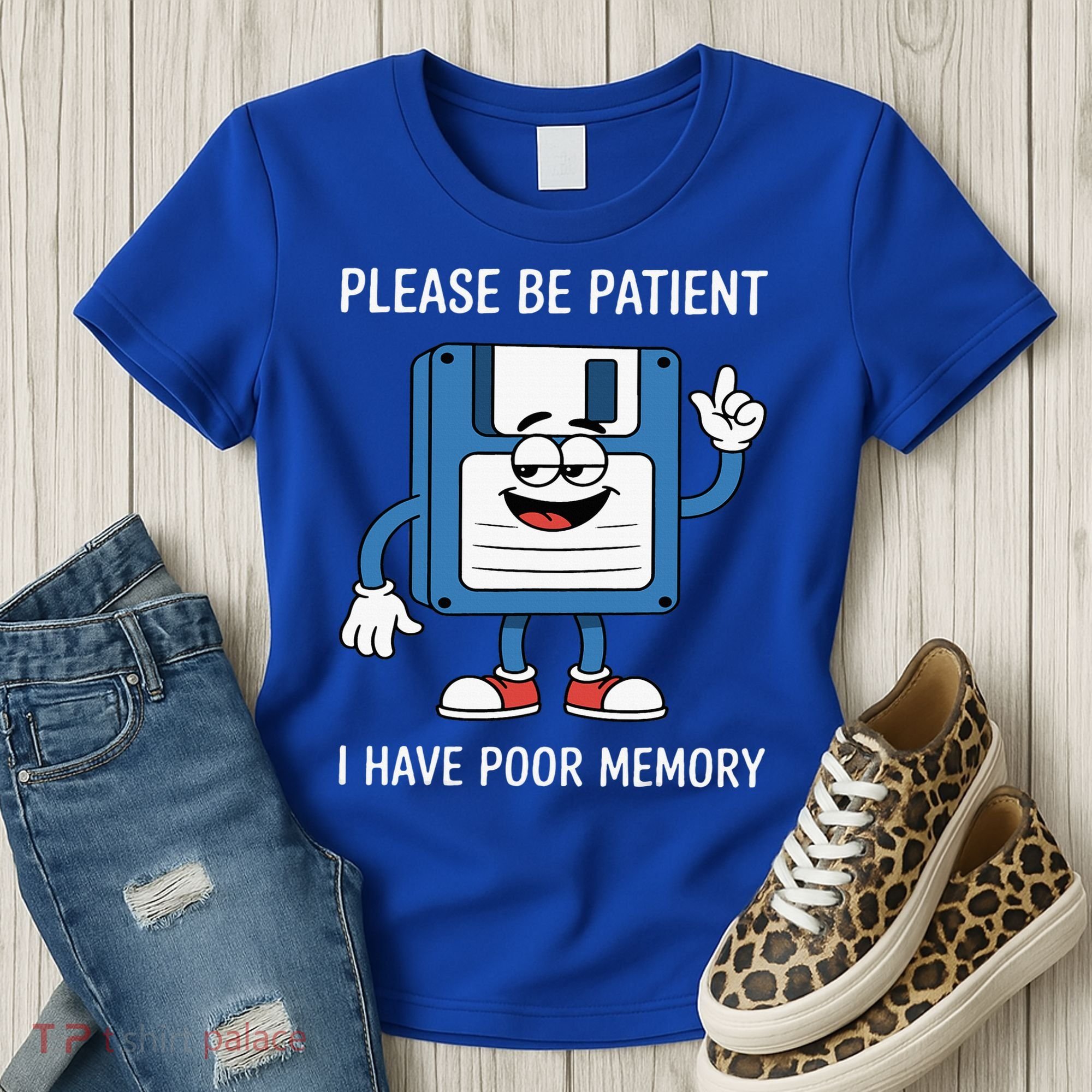 Please Be Patient Poor Memory Women's T-Shirt