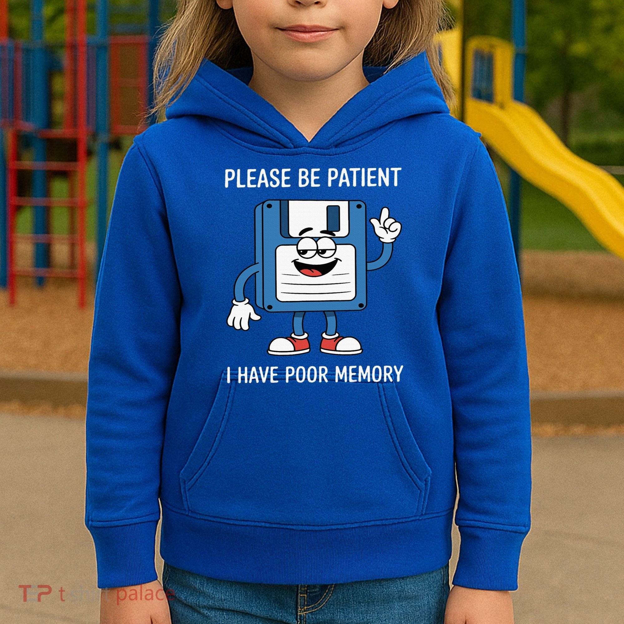 Please Be Patient Poor Memory Kids Hoodie