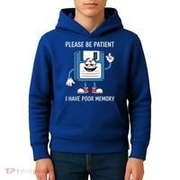 Please Be Patient Poor Memory Kids Hoodie thumb 4