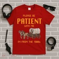 Please Be Patient With Me IM From The 1900s Vintage T-Shirt thumb 5