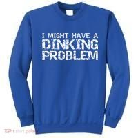 Pickle Ball Pun Ing Joke I Might Have A Dinking Problem Gift Sweatshirt thumb 0
