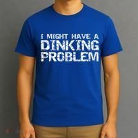 Pickle Ball Pun Ing Joke I Might Have A Dinking Problem Gift T-Shirt thumb 3