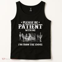 Please Be Patient With Me IM From The 1900s Tank Top thumb 2