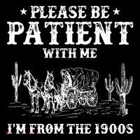 Please Be Patient With Me IM From The 1900s Tank Top thumb 6