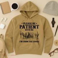 Please Be Patient With Me IM From The 1900s Hoodie thumb 3