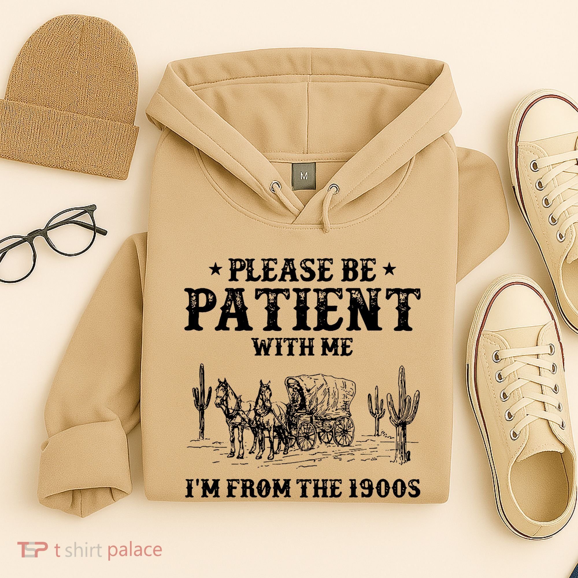 Please Be Patient With Me IM From The 1900s Hoodie