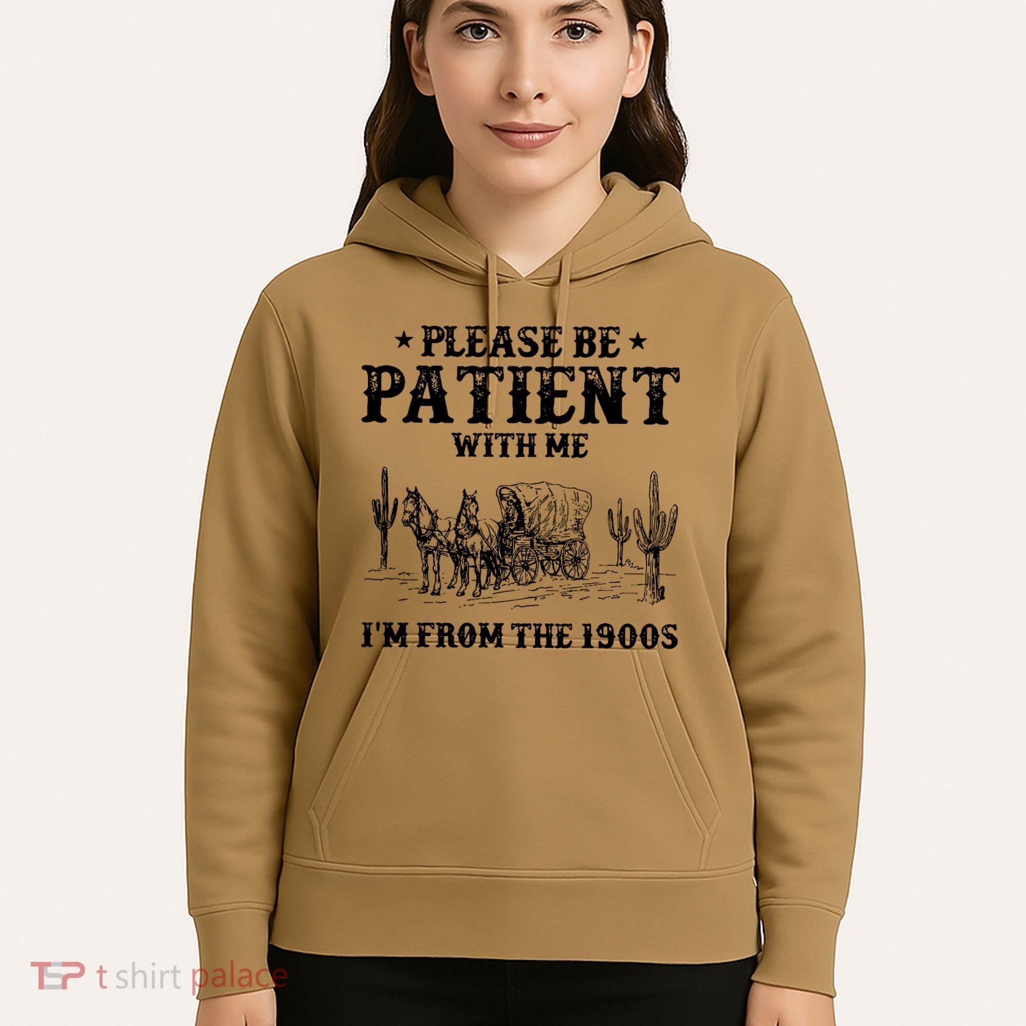 Please Be Patient With Me IM From The 1900s Hoodie