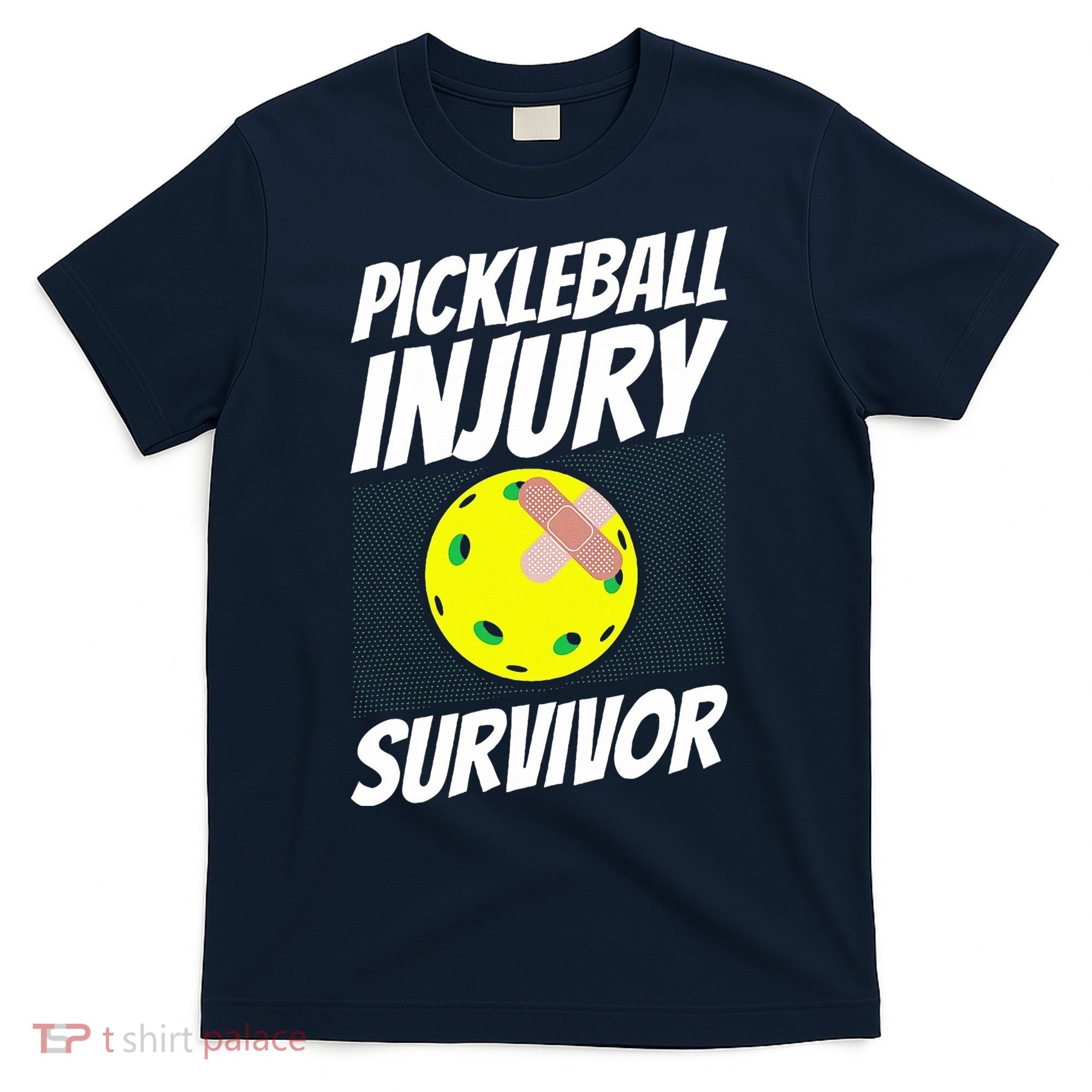 Pickleball BandAid Pickleball Injury Survivor T-Shirt