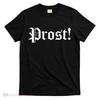 Prost Beer T-Shirt